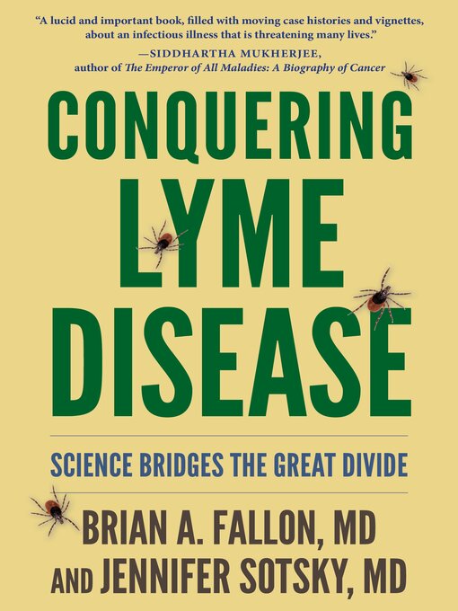 Title details for Conquering Lyme Disease by Brian A. Fallon - Available